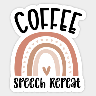 Funny Coffee Speech Repeat - Coffee Speech Therapy - Coffee SLP Sign Sticker